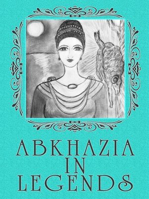 cover image of Abkhazia in legends